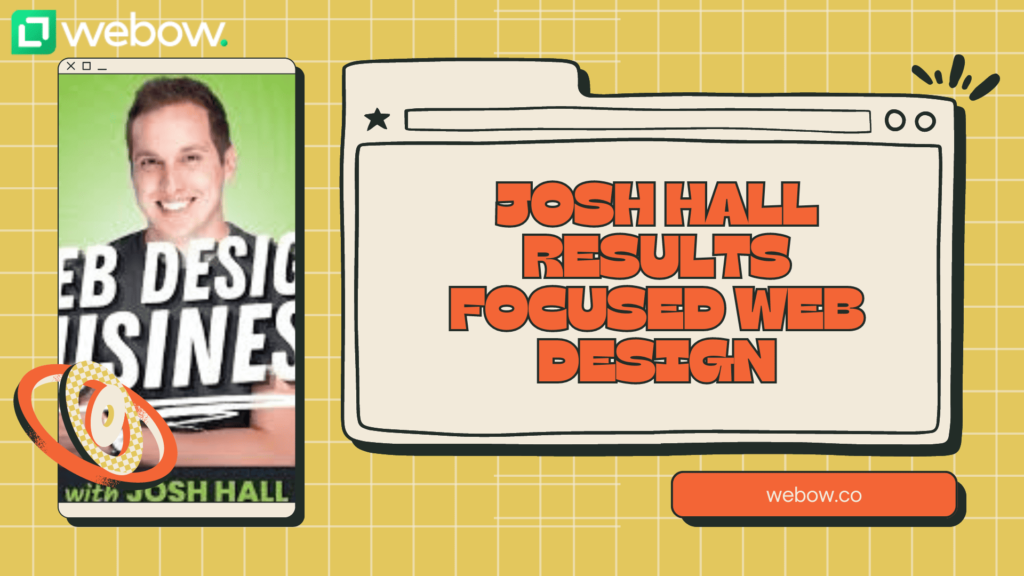 josh hall results focused web design
