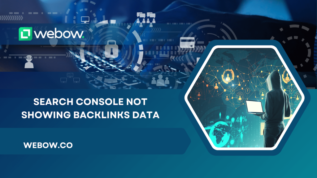 search console not showing backlinks data